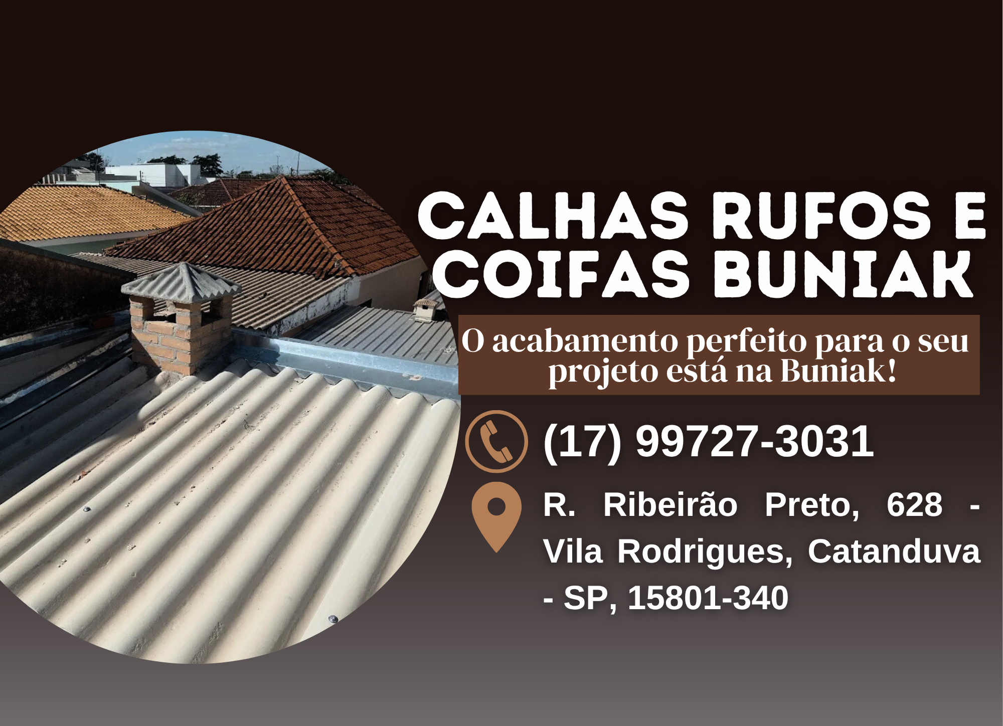 Calhas Rufos e Coifas Buniak