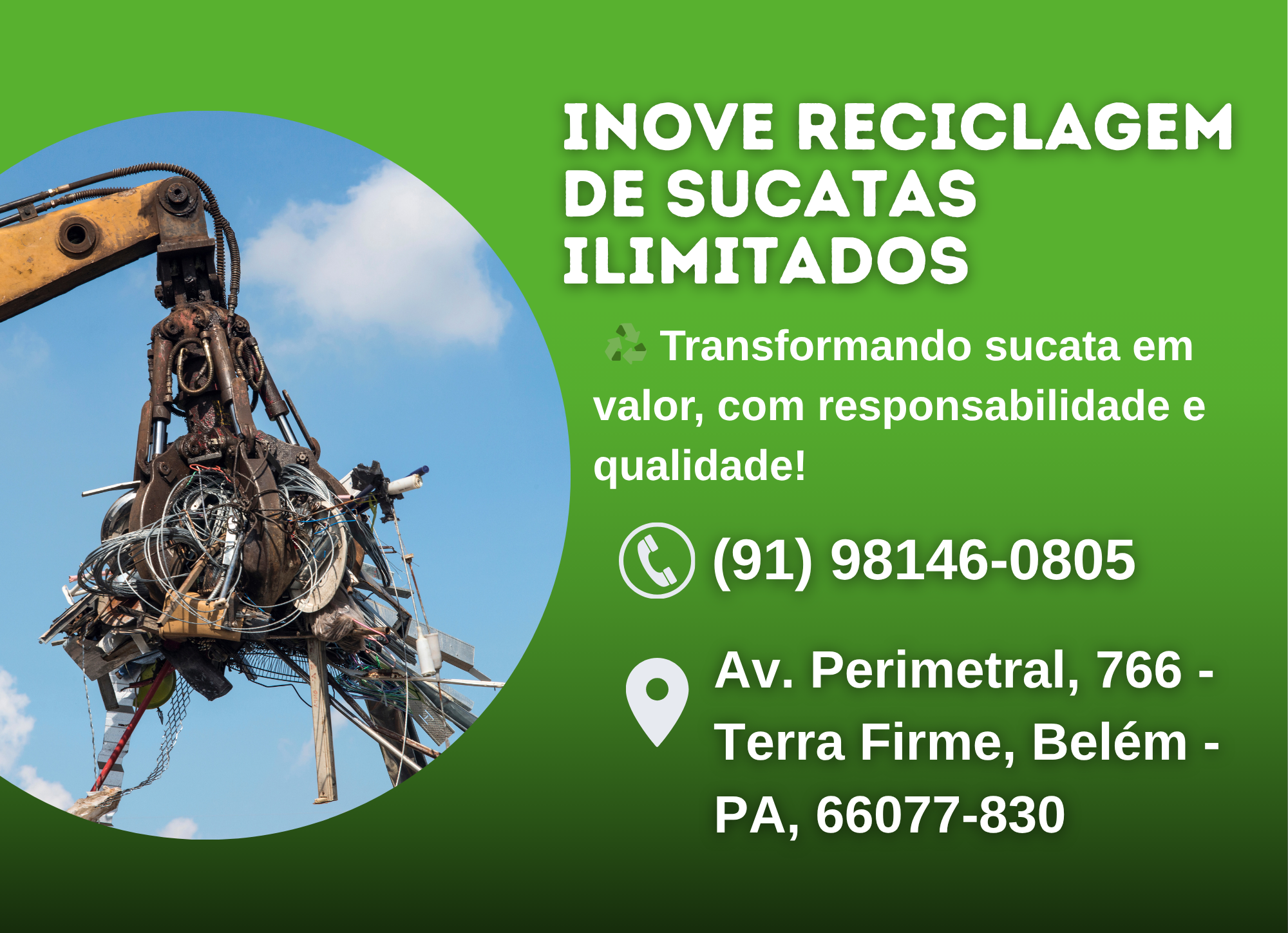 Inove reciclagem de sucatas ilimitados