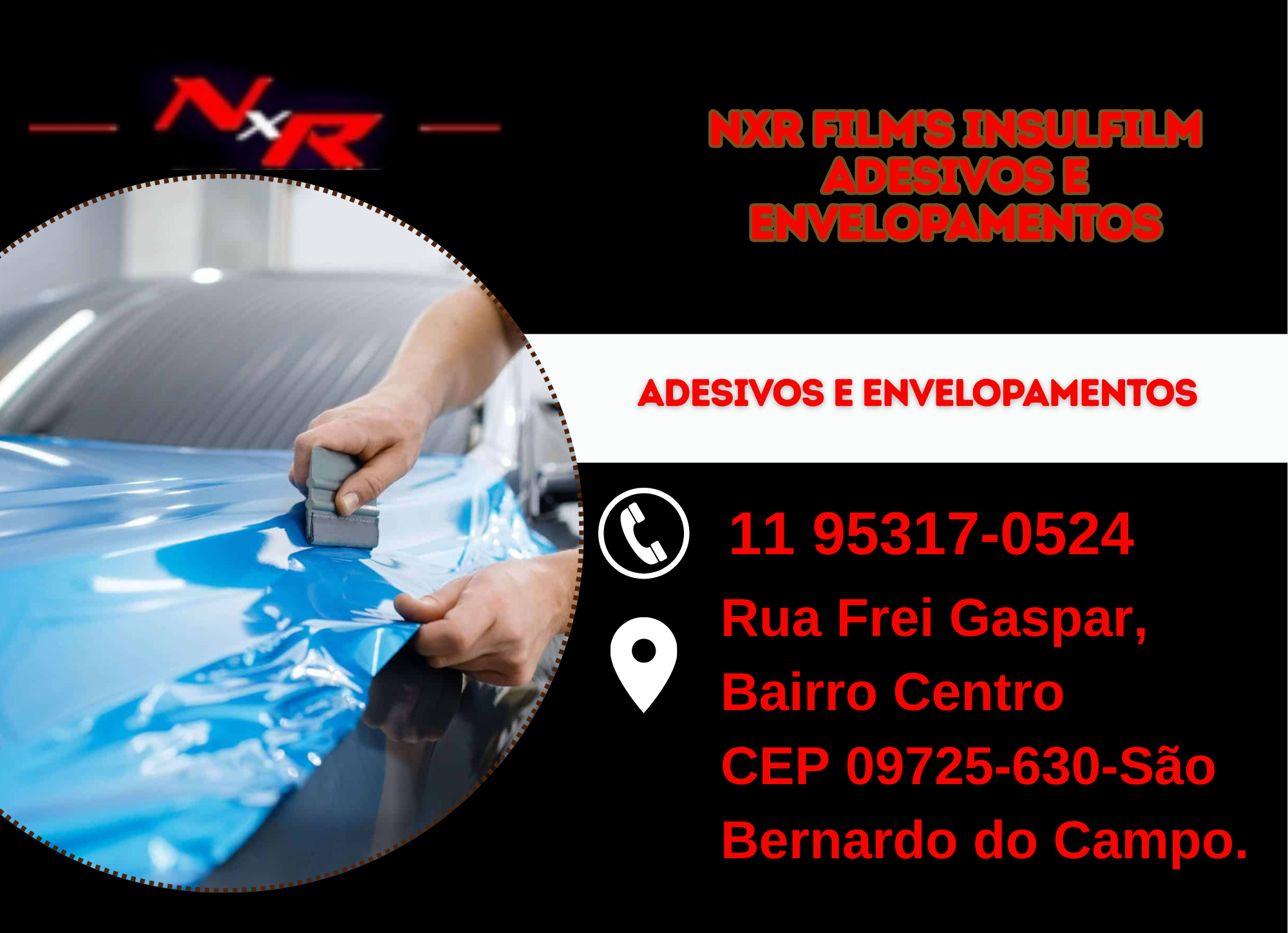 NxR Film’s Insulfilm Adesivos e Envelopamentos
